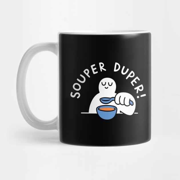 Souper Duper! by obinsun